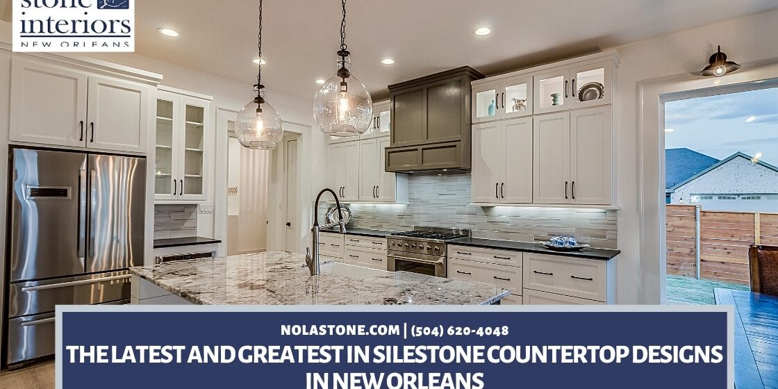 The Latest and Greatest in Silestone Countertop Designs in New Orleans