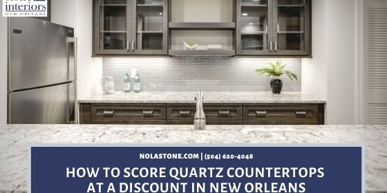 How To Score Quartz Countertops At A Discount In New Orleans