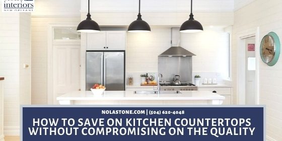 save on kitchen countertops
