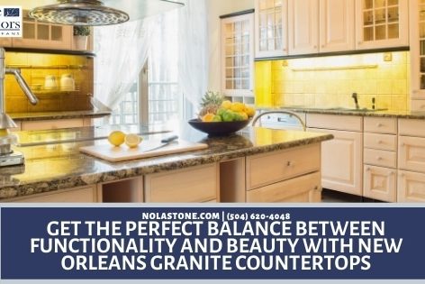New Orleans granite countertops