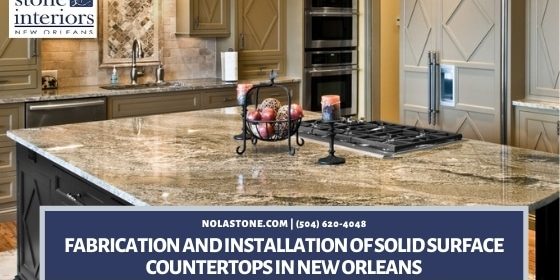 Solid Surface Countertops In New Orleans, How Are Solid Surface Countertops Installed