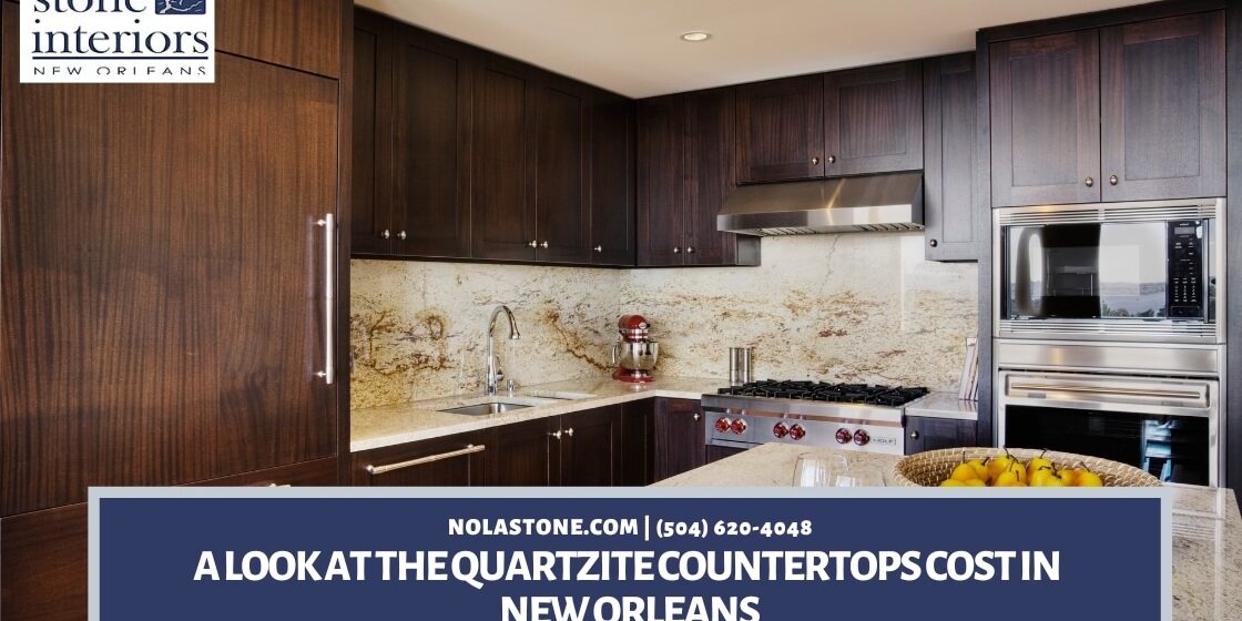 A Look at the Quartzite Countertops Cost in New Orleans