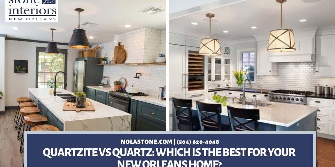 Quartzite vs Quartz_ Which is the Best for Your New Orleans Home