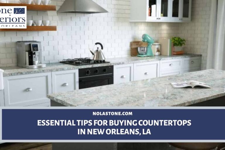 Tips for buying countertops in New Orleans