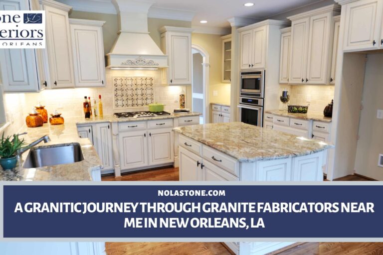 granite fabricators near me in New Orleans
