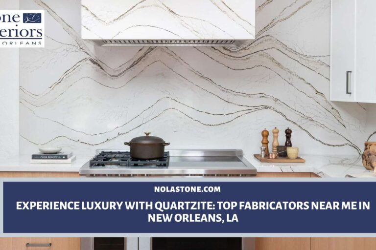 quartzite fabricators near me in New Orleans