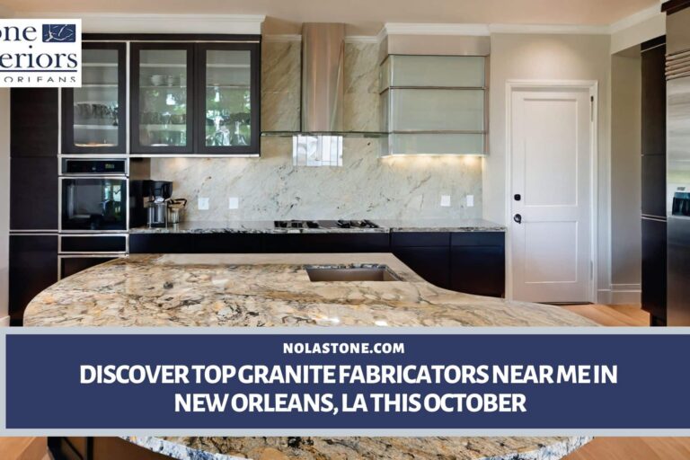 Granite Fabricators Near Me New Orleans