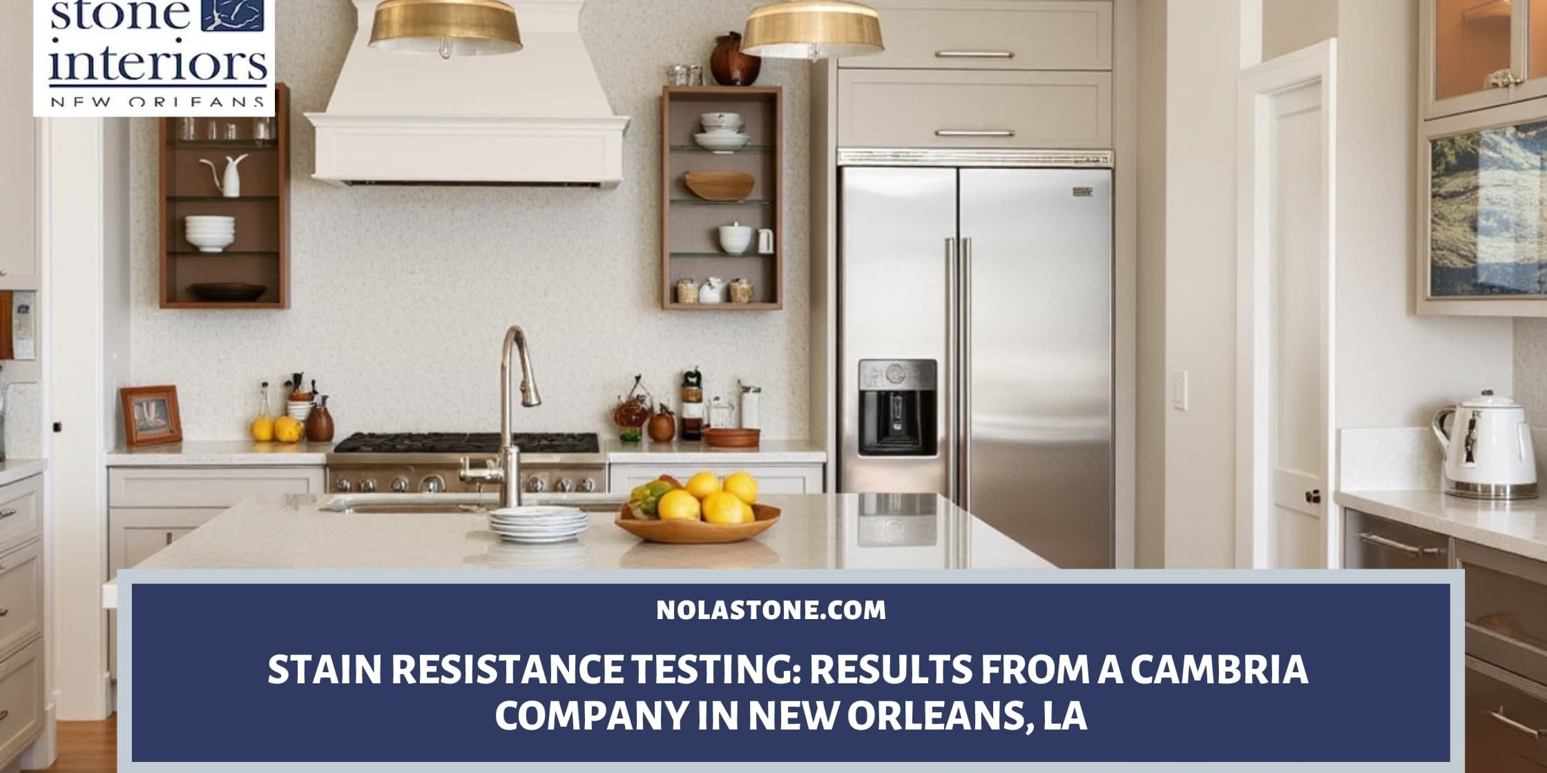 Stain Resistance Testing_ Results from a Cambria Company in New Orleans, LA Cambria company in New Orleans