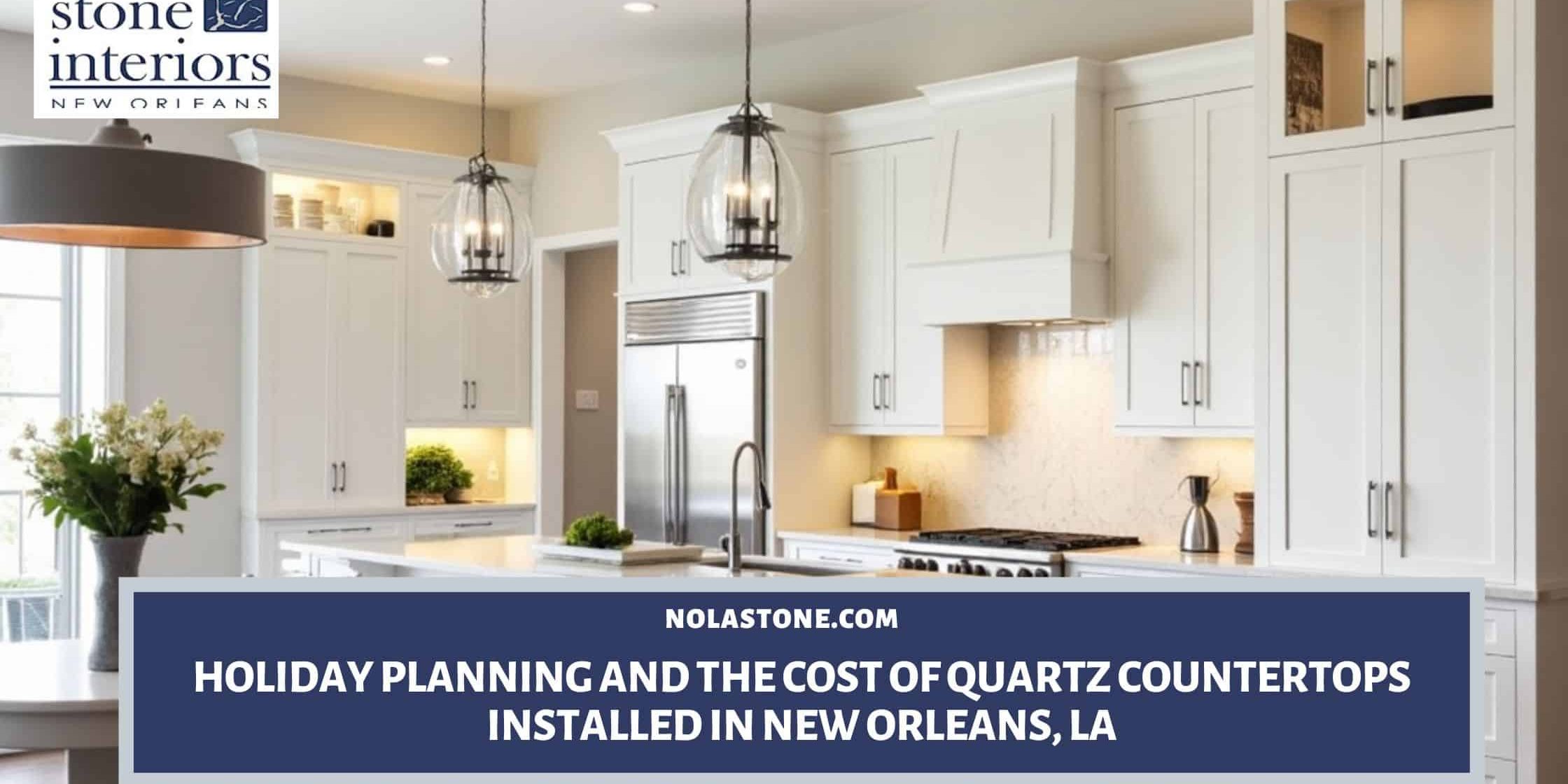 Cost of quartz countertops installed in New Orleans