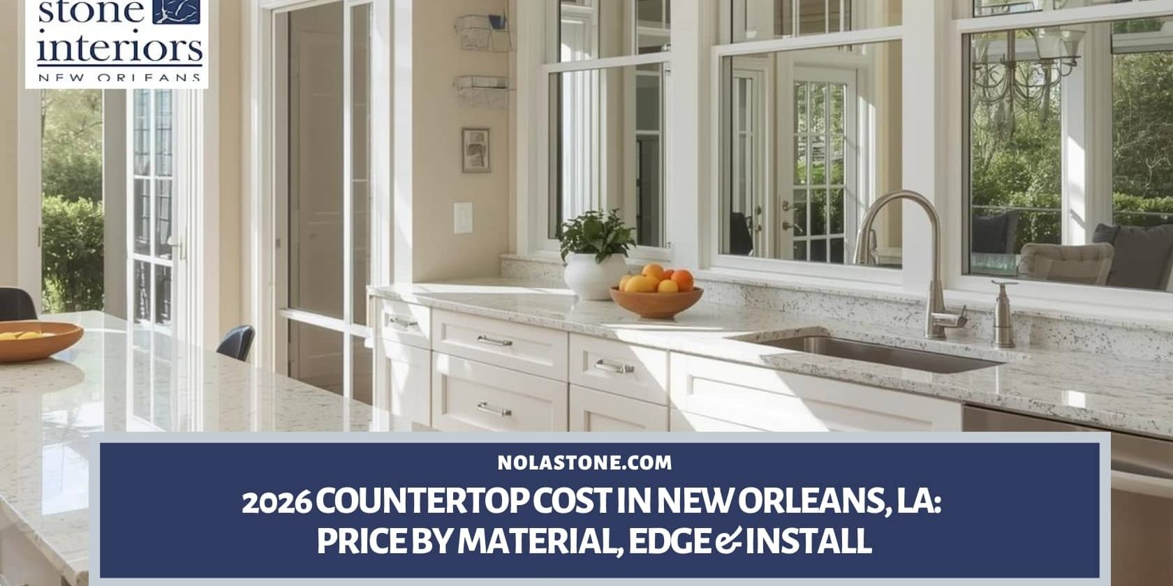 2026 Countertop Cost in New Orleans, LA_ Price by Material, Edge & Install countertop cost 2026 New Orleans