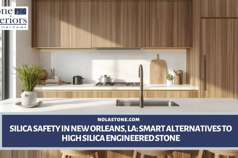 ngineered stone silica safety alternatives New Orleans